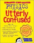 Cover: Physics for the Utterly Confused - McGraw-Hill Professional