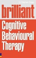 Cover: Brilliant Cognitive Behavioural Therapy - Pearson Education Limited