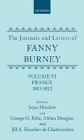 Cover: The Journals and Letters of Fanny Burney (Madame d'Arblay): Volume VI: France, 1803-1812 - Clarendon Press