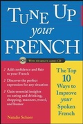 Cover: Tune Up Your French (Book + Audio CD) - McGraw-Hill Professional