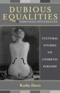 Enlarge image Cover: Dubious Equalities and Embodied Differences - Rowman & Littlefield Publishers