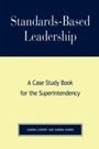 Cover: Standards-Based Leadership - Rowman & Littlefield Education