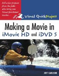 Abbildung von: Making a Movie in iMovie HD and iDVD 5 - Peachpit Press Publications