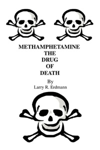 Abbildung von: Methamphetamine The Drug Of Death - iUniverse