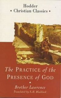 Enlarge image Cover: Practice of the Presence of God (Hodder Classics) - Hodder & Stoughton Ltd