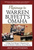 Cover: Pilgrimage to Warren Buffett's Omaha: A Hedge Fund Manager's Dispatches from Inside the Berkshire Hathaway Annual Meeting - McGraw-Hill Professional