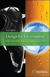 Enlarge image Cover: Design for Environment, Second Edition: A Guide to Sustainable Product Development - McGraw-Hill Professional