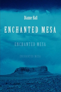Enlarge image Cover: Enchanted Mesa - iUniverse