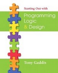 Enlarge image Cover: Starting Out with Programming Logic and Design - Pearson