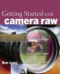 Abbildung von: Getting Started with Camera Raw - Peachpit Press Publications