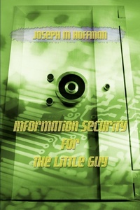 Abbildung von: Information Security For The Little Guy - iUniverse