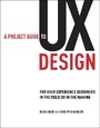 Cover: A Project Guide to UX Design - New Riders