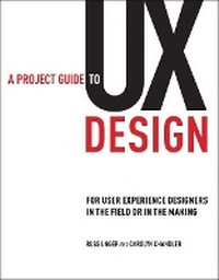 Enlarge image Cover: A Project Guide to UX Design - New Riders