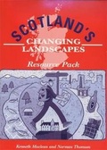 Cover: Scotland's Changing Landscapes: Resource Pack - Hodder & Stoughton Ltd