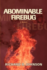 Enlarge image Cover: Abominable Firebug - iUniverse