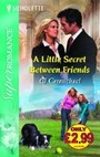 Cover: A Little Secret between Friends - Mills & Boon