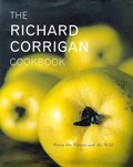Cover: The Richard Corrigan Cookbook - Hodder & Stoughton Ltd