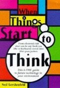 Cover: When Things Start to Think - Hodder & Stoughton Ltd