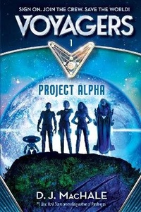 Enlarge image Cover: Voyagers: Project Alpha (Book1) - Random House Books for Young Readers