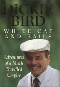 Abbildung von: White Cap and Bails - Hodder & Stoughton Ltd