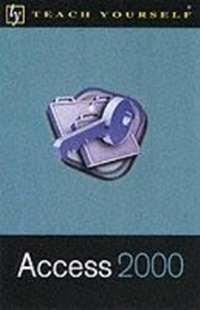 Abbildung von: Access 2000 - TEACH YOURSELF