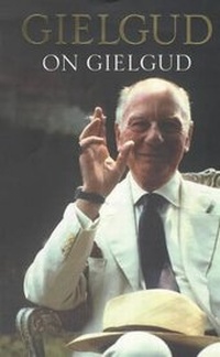 Abbildung von: Gielgud on Gielgud - Hodder & Stoughton Ltd