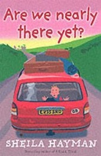 Enlarge image Cover: Are We Nearly There Yet? - Hodder & Stoughton Ltd
