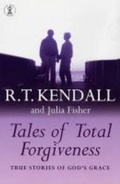 Cover: Tales of Total Forgiveness - Hodder & Stoughton Ltd