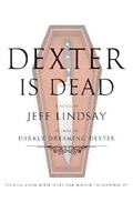 Cover: Dexter Is Dead - Doubleday & Co Inc.