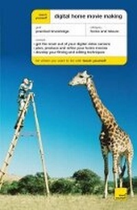 Abbildung von: Teach Yourself Digital Home Movie Making - TEACH YOURSELF
