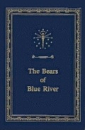 Cover: The Bears of Blue River - Indiana University Press