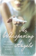 Cover: My Whispering Angels - Hodder & Stoughton Ltd