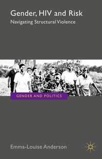 Enlarge image Cover: Gender, HIV and Risk - Palgrave Macmillan