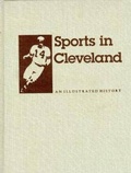 Cover: Sports in Cleveland - Indiana University Press