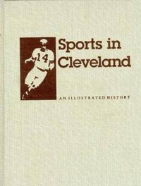 Enlarge image Cover: Sports in Cleveland - Indiana University Press
