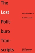Cover: The Lost Politburo Transcripts - Yale University Press