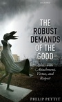 Cover: The Robust Demands of the Good - Oxford University Press