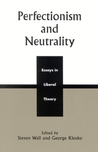 Enlarge image Cover: Perfectionism and Neutrality - Rowman & Littlefield Publishers