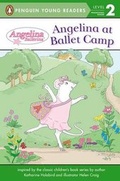 Cover: Angelina at Ballet Camp - Penguin Young Readers Group