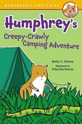 Cover: Humphrey's Creepy-Crawly Camping Adventure - G.P.Putnam's Sons Books for Young Readers'