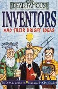 Enlarge image Cover: Dead Famous: Inventors and Their Bright Ideas - Scholastic Hippo