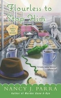 Cover: Flourless to Stop Him - Berkley Books