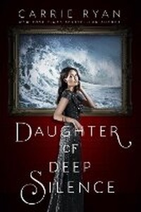 Enlarge image Cover: Daughter Of Deep Silence - Dutton Books for Young Readers