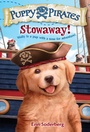 Cover: Puppy Pirates #1: Stowaway! - Random House Books for Young Readers