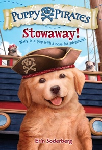 Enlarge image Cover: Puppy Pirates #1: Stowaway! - Random House Books for Young Readers