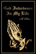 Cover: God Intervenes in My Life - iUniverse