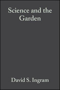 Enlarge image Cover: Science and the Garden - Blackwell Science Ltd