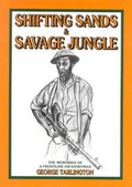 Cover: Shifting Sands and Savage Jungle: the Memories of a Frontline Infantryman - Australian Military History Publications