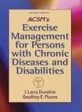 Cover: ACSM's Exercise Management for Persons with Chronic Diseases and Disabilities - Human Kinetics