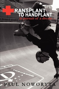 Abbildung von: Transplant to Handplant - iUniverse